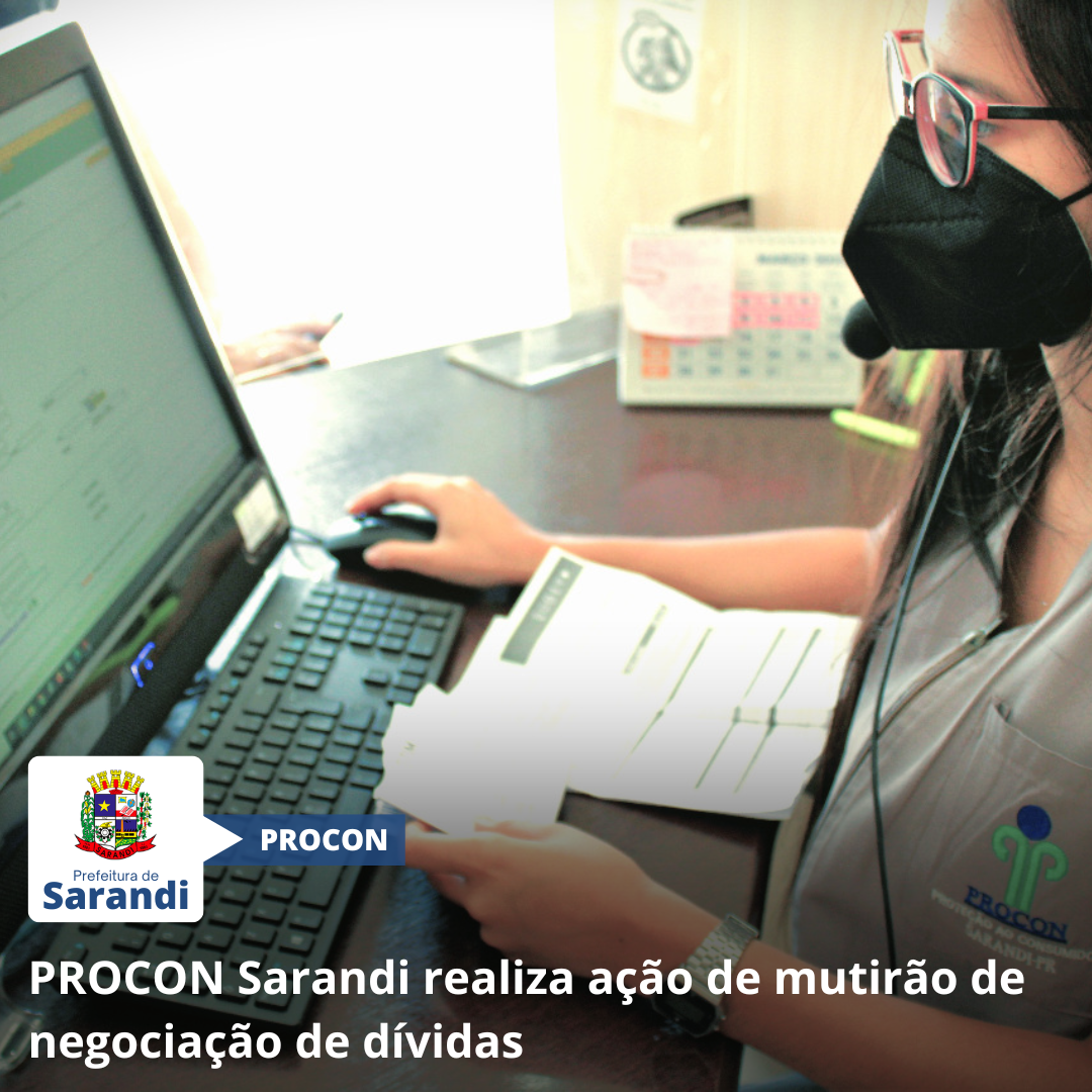 PROCON Sarandi realiza ação de mutirão de negociação de dívidas